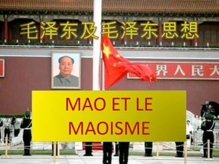 毛泽东及毛泽东思想 MAO ET LE MAOISME 