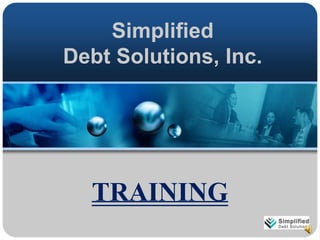 Simplified Debt Solutions, Inc.  TRAINING 