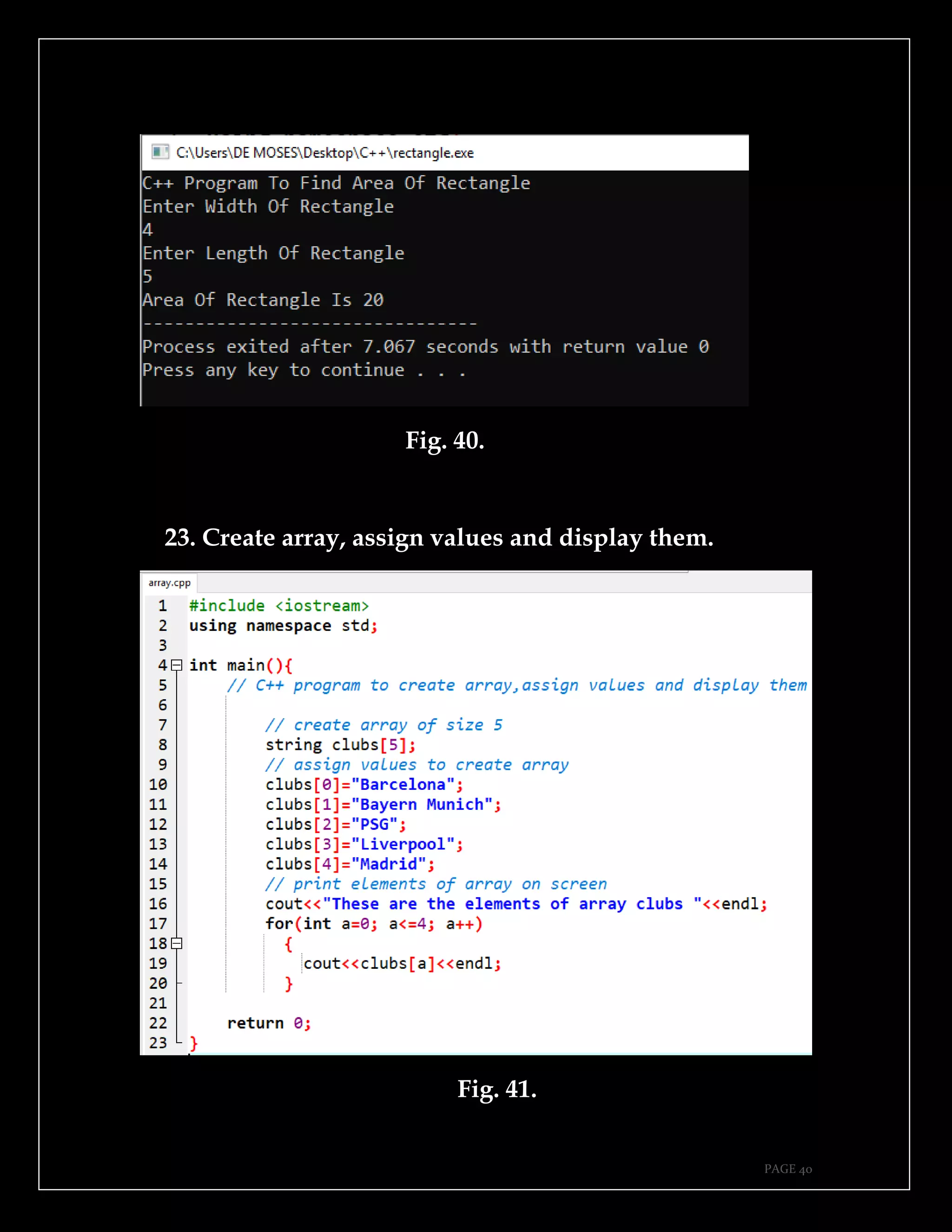 PAGE 40
Fig. 40.
23. Create array, assign values and display them.
Fig. 41.
 