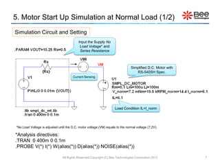 5. Motor Start Up Simulation at Normal Load (1/2)
Simulation Circuit and Setting
                                         ...