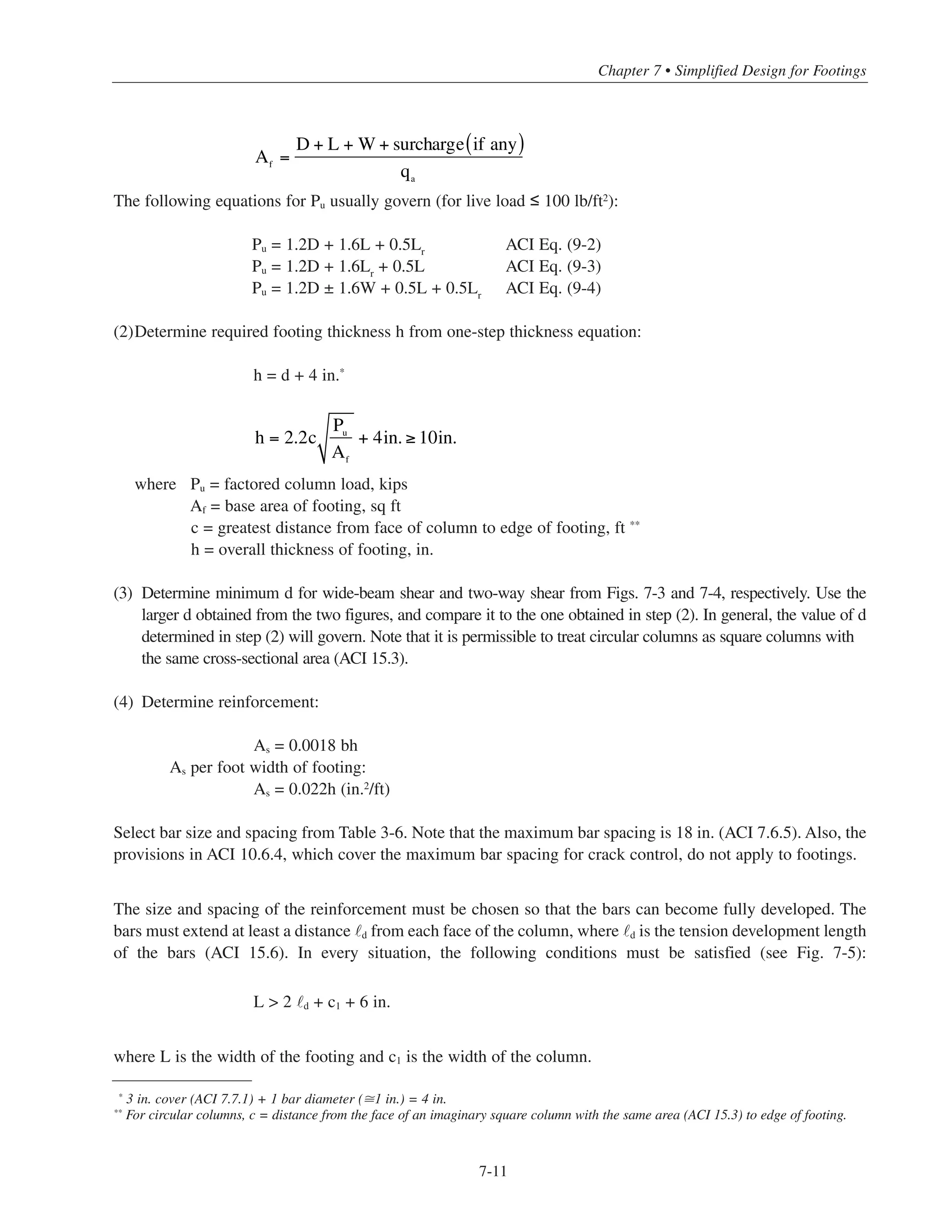 7-10
Figure 7-4(d) Minimum d for Two-Way Shear ( › = 6ksi)
30
45
60
75
90
105
120
135
150
165
180
195
210
225
240
= 15Af
Ac
Simplified Design • EB204
 