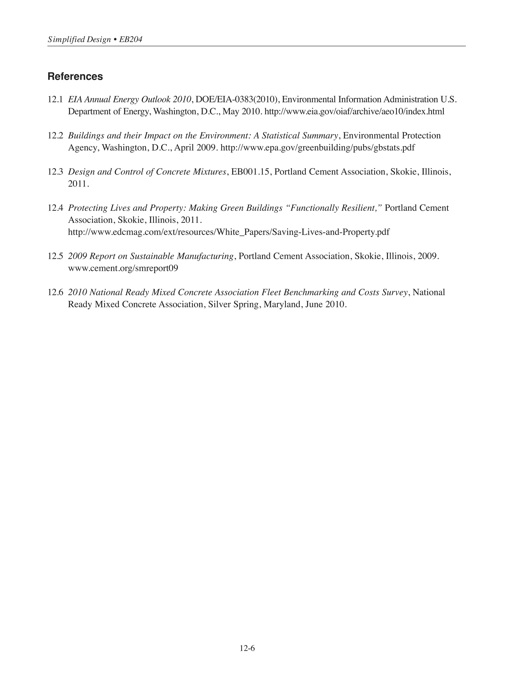 An area that is not currently given much attention is the idea of how robust a structure is. Once a building
is in place, it is best to keep it functioning—because this maximizes the output we get from the materials
and resources invested in creating the structure. “The most sustainable building is the one that’s still
standing.” These ideas can be collectively referred to as “resilience,” which includes robustness, durability,
enhanced disaster resistance, and longevity (Ref.12.4). Concrete is strong to resist all kinds of forces, from
wind, flood, and earthquakes. And it is non-combustible so that it maintains structural integrity during a fire
to allow safe egress.
INDOOR ENVIRONMENTAL QUALITY
People spend about 90% of their time indoors. The aesthetic quality of an interior space plays a big role in
occupants’ well-being. Measures of the indoor quality include air, light/lighting, temperature, and noise.
Fresh air is important for everyone, and a small segment of society that is sensitive to chemicals has
additional special needs. Here concrete is beneficial because it is an inert material with no off-gassing.
Concrete’s structural capacity allows placement of openings as frequently as needed to provide good interior
day lighting throughout the space. And its mass is helpful for maintaining comfortable indoor temperatures
and providing privacy (sound attenuation) between different rooms.
There is not one “right way” to build sustainably. It is most effective to think of this as a process more than a
goal or an end point. This introduction has outlined some of the key areas and common topics addressed by
many of today’s green rating systems. We have described many ways that concrete is already being used to
advantage. New techniques will likely be discovered or invented as we move forward. Just as building codes
evolve as we learn from both innovations and failures, so, too, should sustainable design methods evolve to
incorporate the latest information that makes our buildings… simply better.
12-5
Chapter 12 • Introduction to Sustainable Design
Figure 12-3 Climbing forms result in more efficient construction.
 
