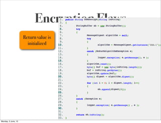 Softwar S cur
Encryption Flaws
Return value is
initialized
Monday, 3 June, 13
 