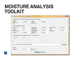 MOISTURE ANALYSIS
TOOLKIT
 