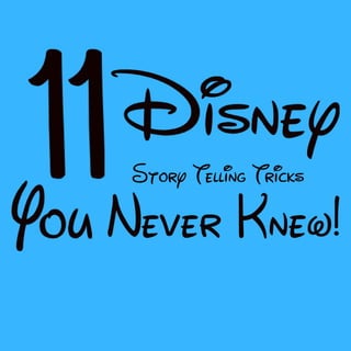 Disney's 11 Untold Story Telling Rules