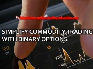 By http://www.options-trading-education.com
 