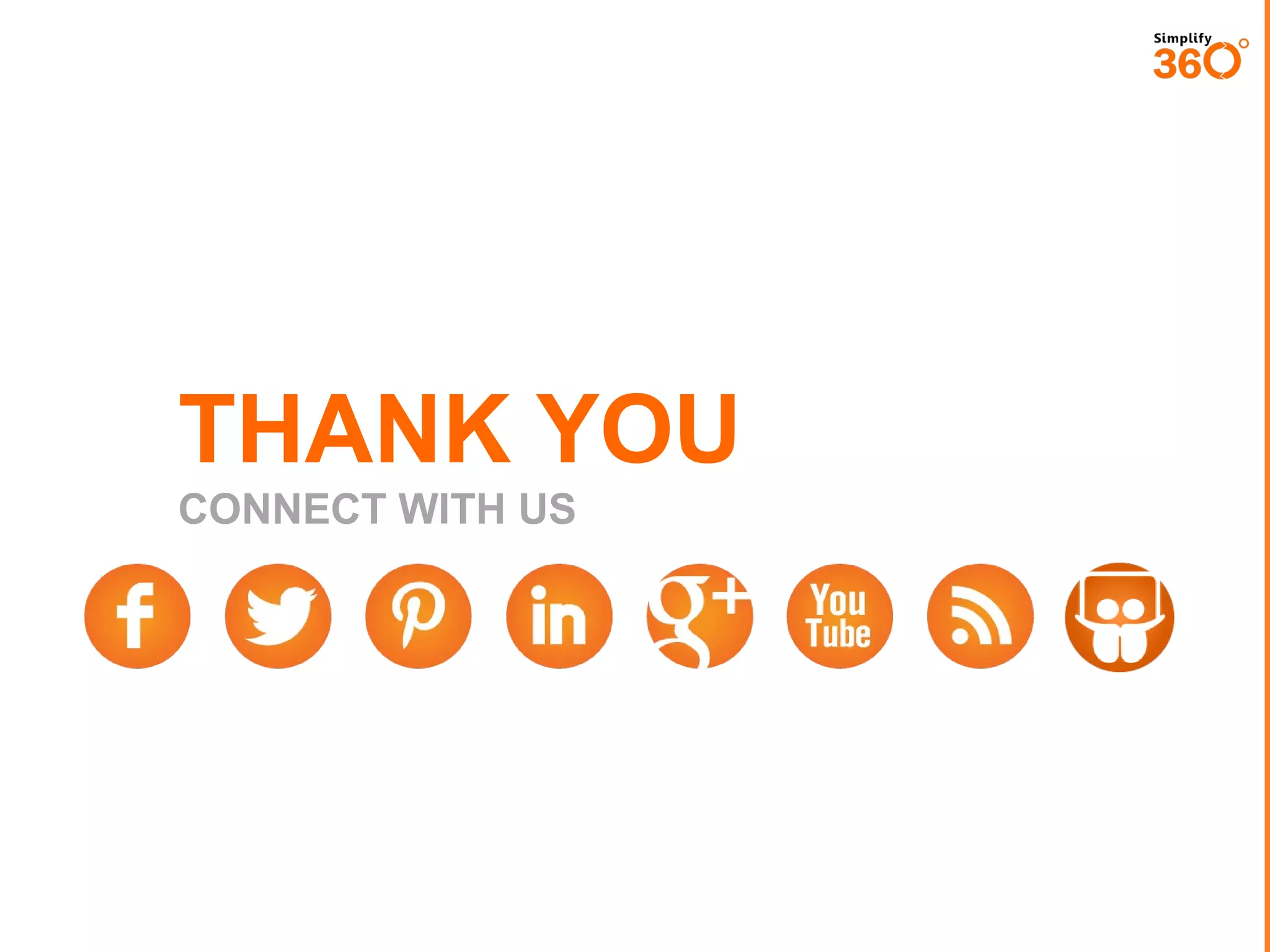 THANK YOU
CONNECT WITH US

 