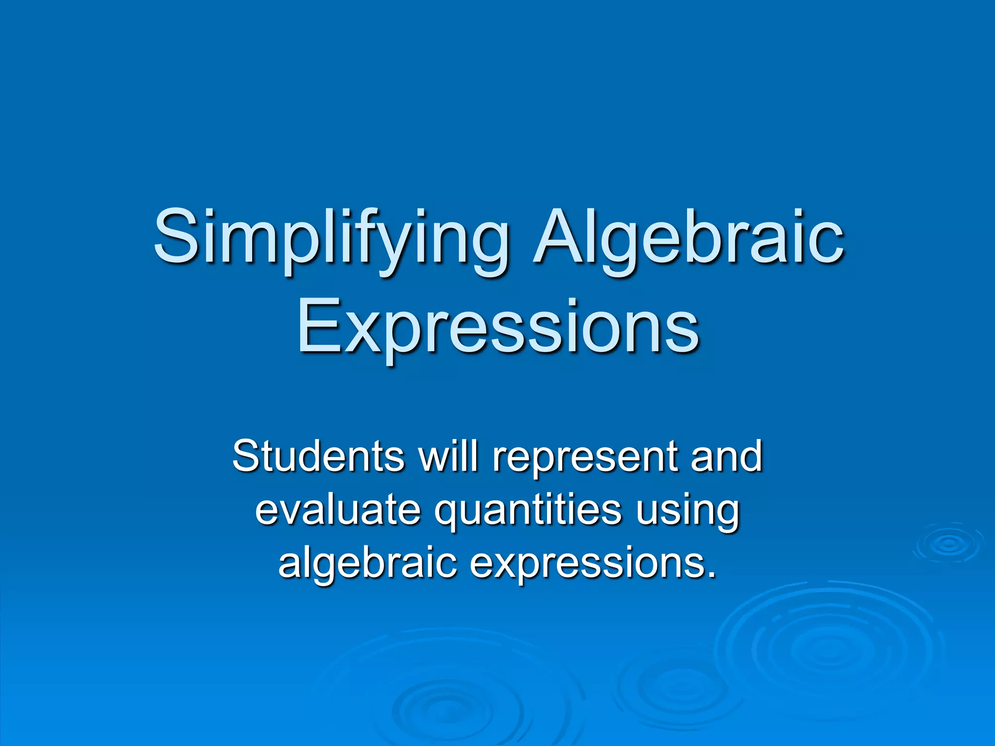 Math: simplifying algebraic expressions | PPT | Physics | Science