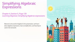 Simplifying Algebraic Expressions.pptx from halaaaa | PPTX