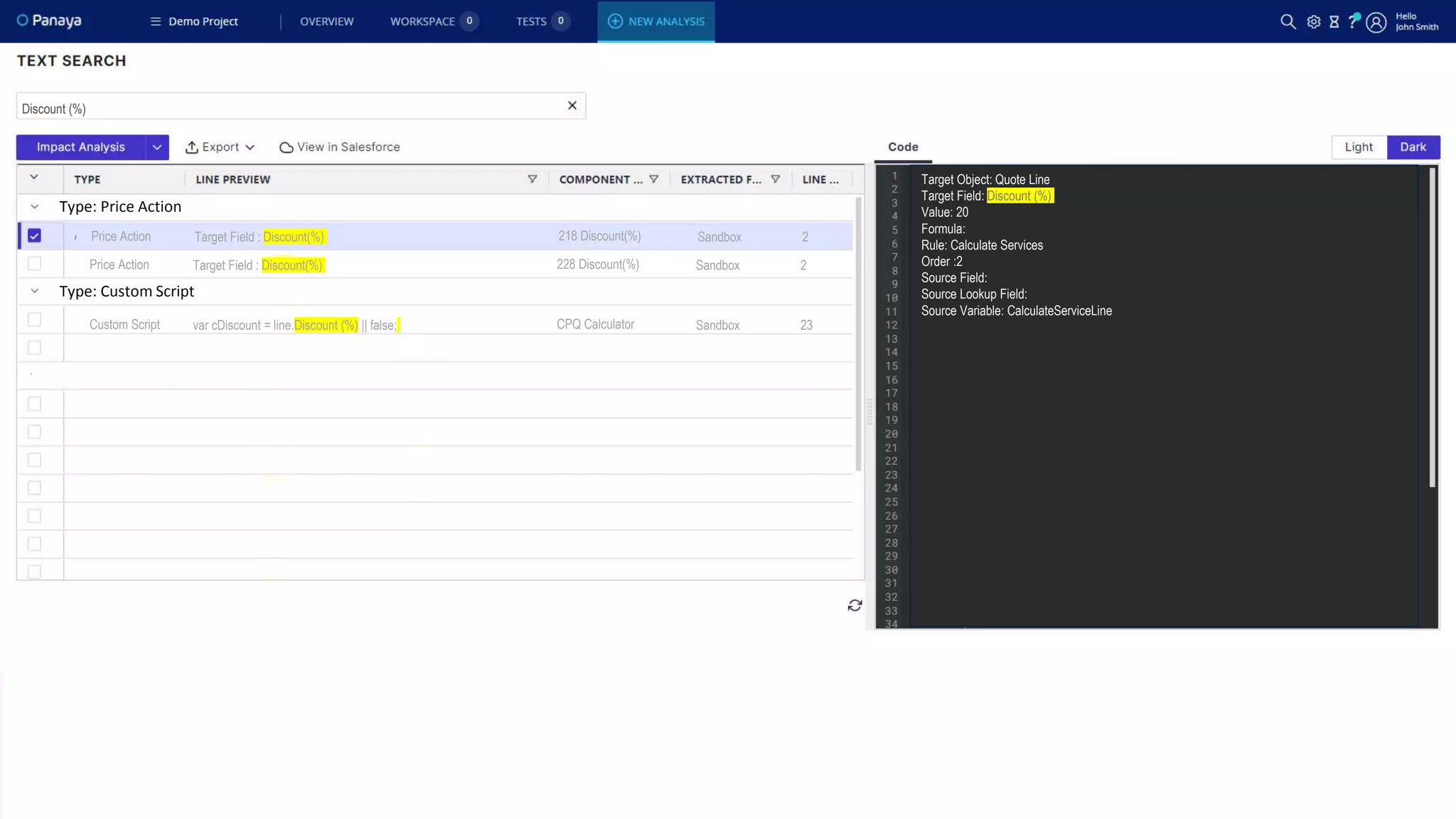 Type: Price Action
Target Object: Quote Line
Target Field: Discount (%)
Value: 20
Formula:
Rule: Calculate Services
Order :2
Source Field:
Source Lookup Field:
Source Variable: CalculateServiceLine
Price Action Target Field : Discount(%) 218 Discount(%) Sandbox 2
Type: Custom Script
Price Action Target Field : Discount(%) 228 Discount(%) Sandbox 2
Custom Script var cDiscount = line.Discount (%) || false; CPQ Calculator Sandbox 23
Discount (%)
 