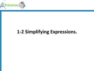1-2 Simplifying Expressions. 