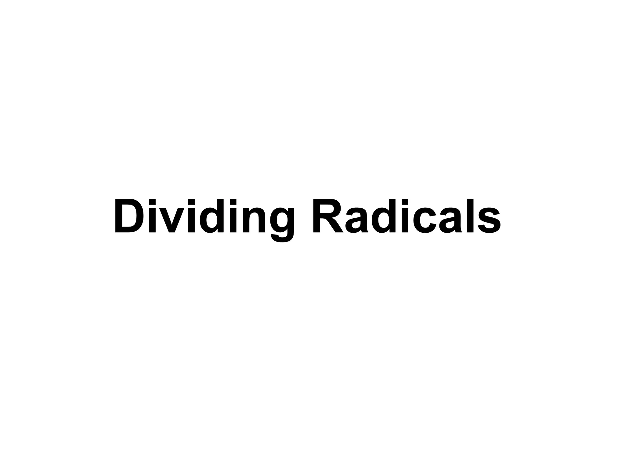Dividing Radicals 