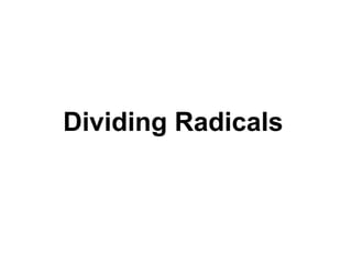 Dividing Radicals 