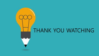 THANK YOU WATCHING
 