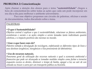  Economia de dinheiro por parte dos alunos,