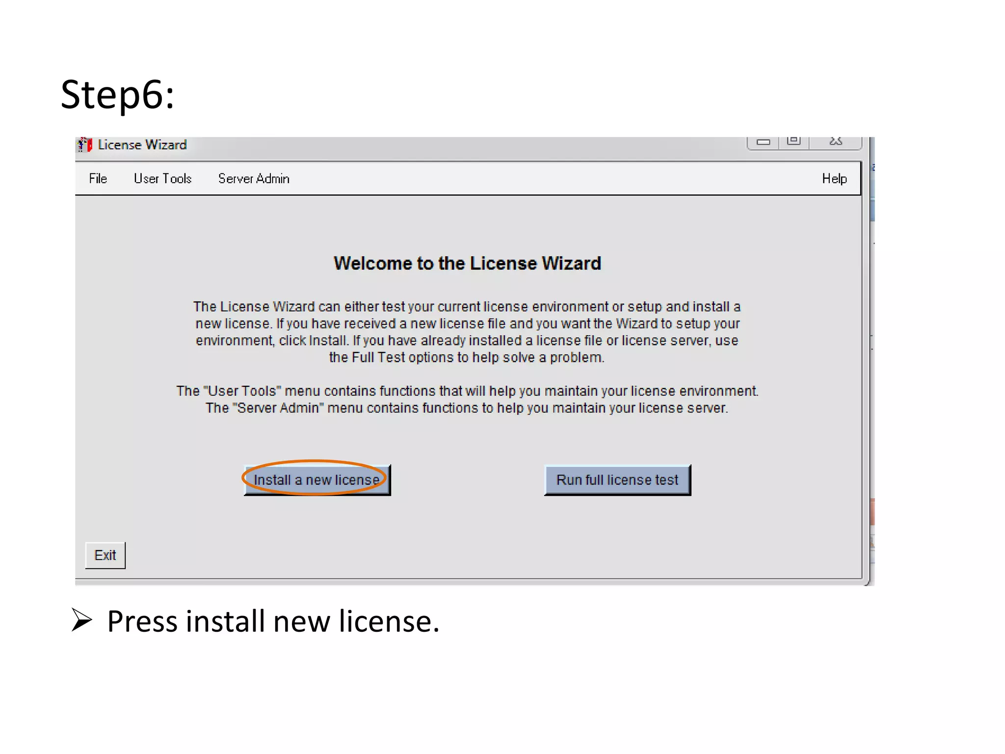 Step6:
Press install new license.