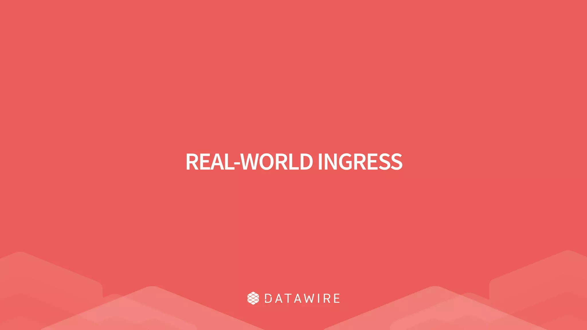 REAL-WORLDINGRESS
 