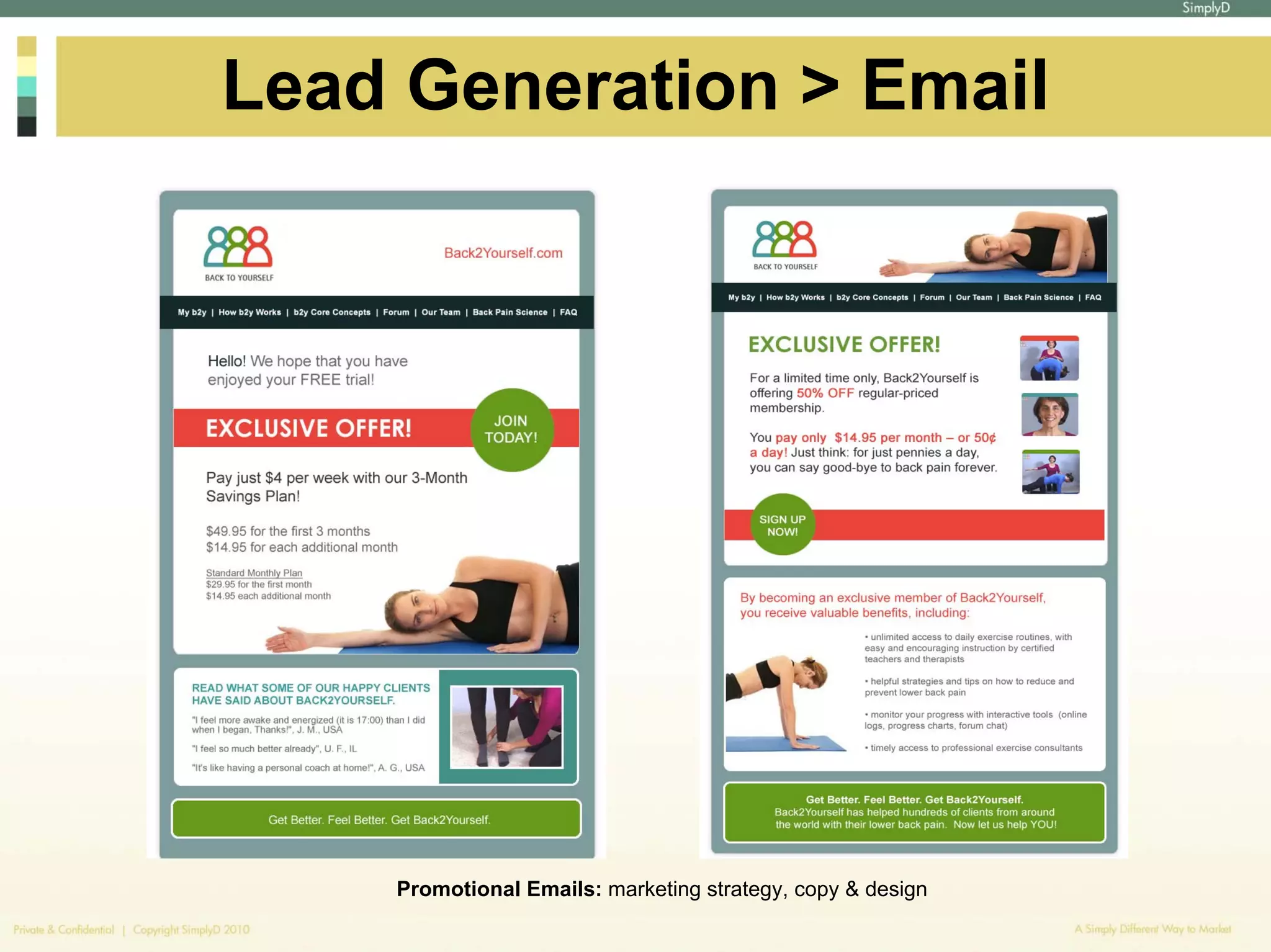 Lead Generation > Email




    Promotional Emails: marketing strategy, copy & design
 