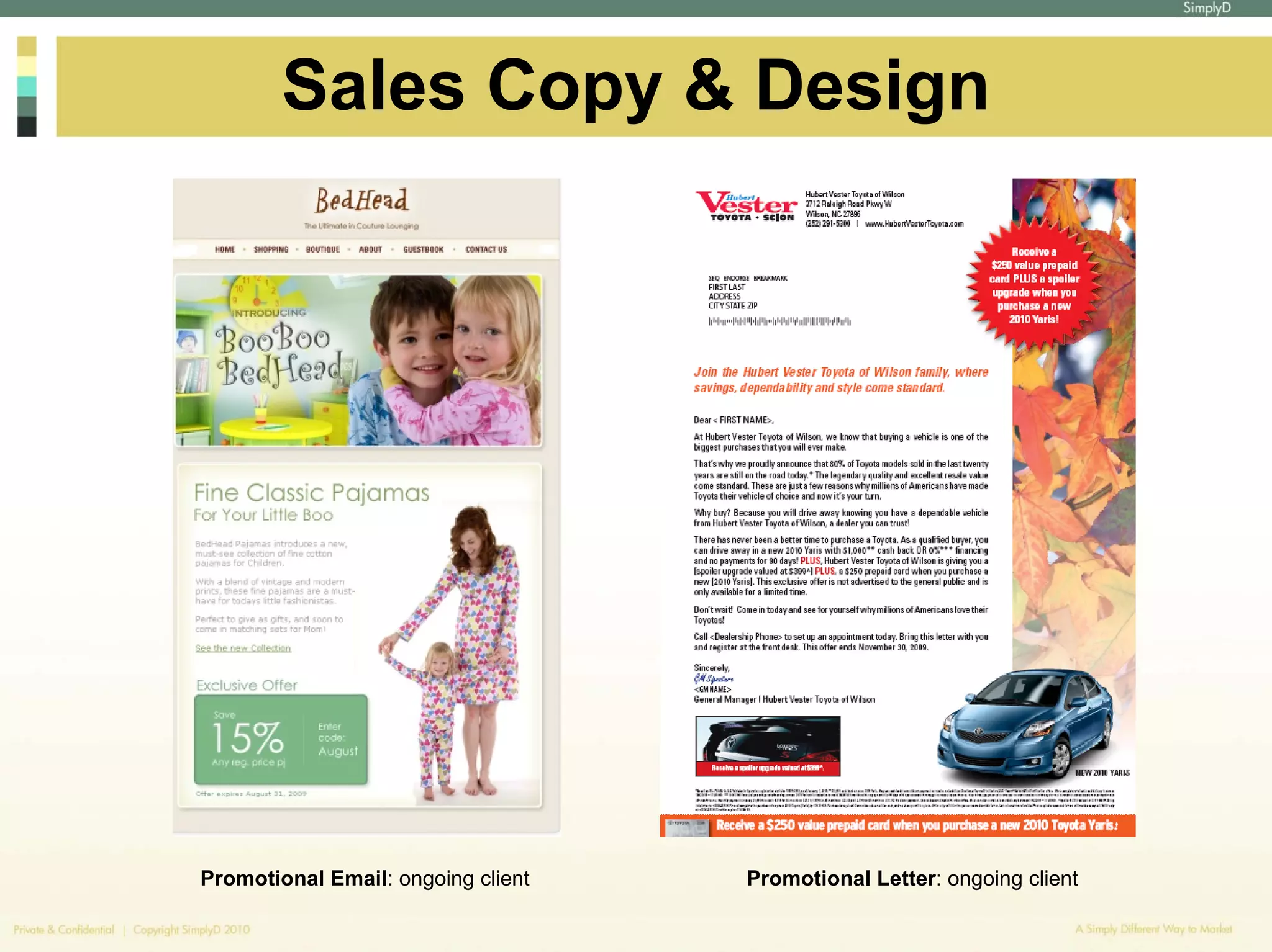 Sales Copy & Design




Promotional Email: ongoing client   Promotional Letter: ongoing client
 