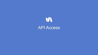 API Access
 