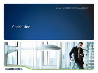 Simply Smarter Communications™

Conclusion

 