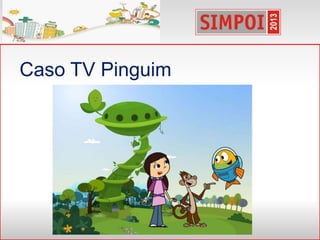 Caso TV Pinguim
 