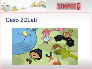 Caso 2DLab
 