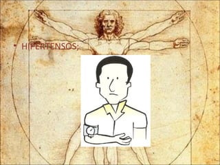 HIPERTENSOS; 