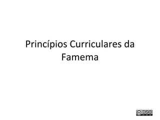 Princípios Curriculares da Famema 