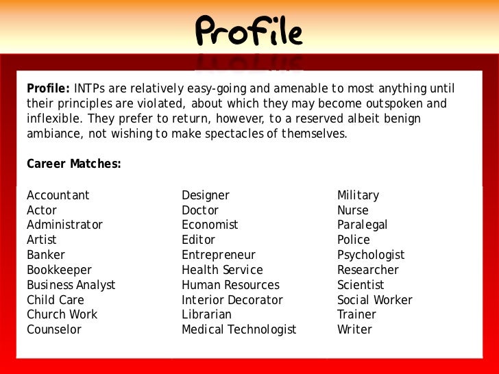 Profile Profile INTPs are relatively