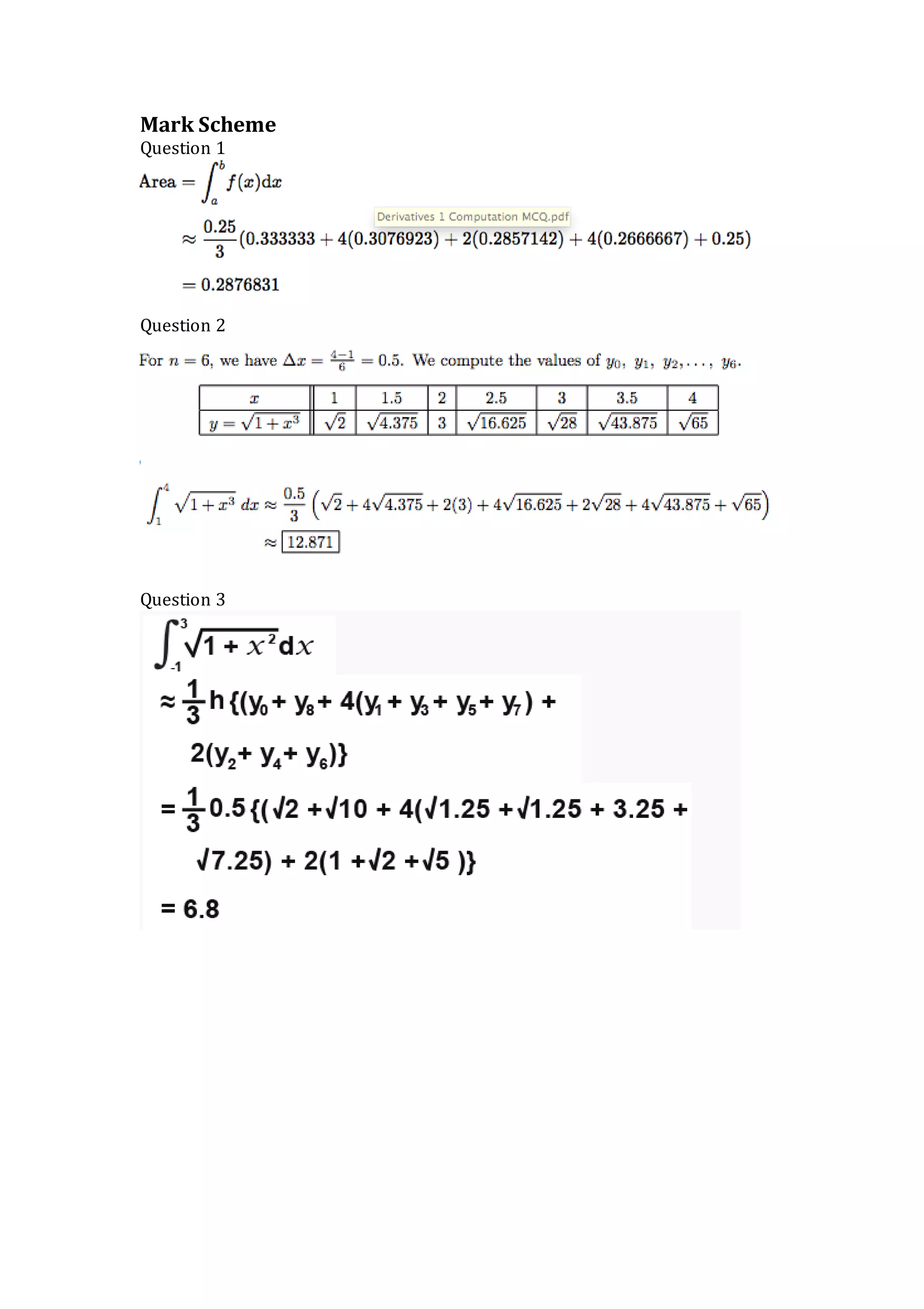 Mark Scheme
Question 1
Question 2
Question 3