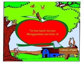Terima kasih kerana  Menggunakan perisian ini LAMAN UTAMA 