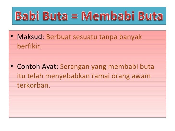 Membabi Buta Peribahasa
