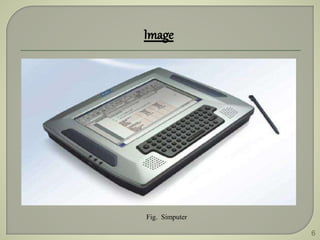6
Fig. Simputer
Image
 