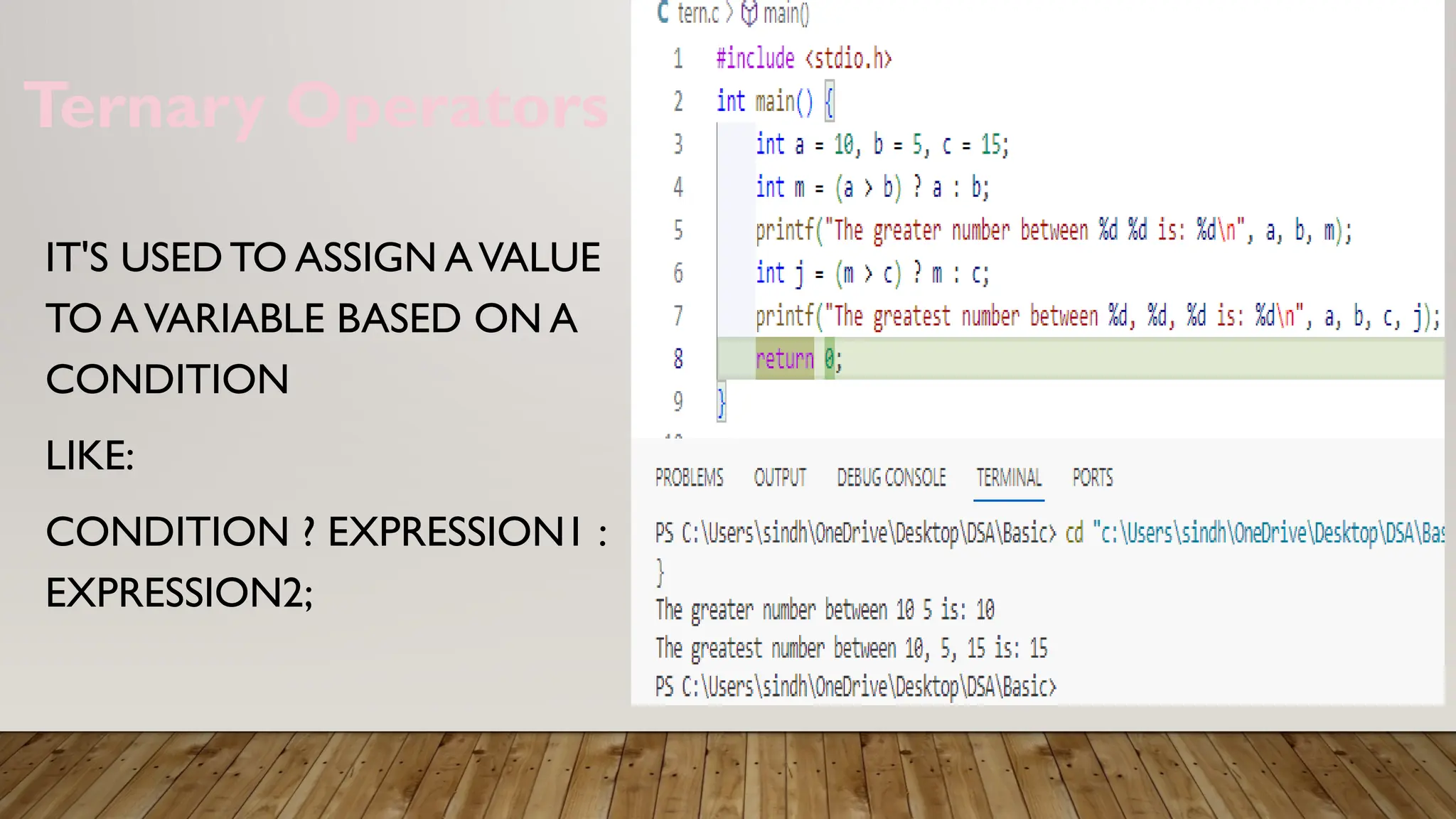 Ternary Operators IT'S USED TO ASSIGN AVALUE TO AVARIABLE BASED ON A CONDITION LIKE: CONDITION ? EXPRESSION1 : EXPRESSION2; 