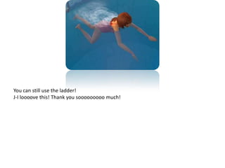 You can still use the ladder!J-I loooove this! Thank you sooooooooo much!