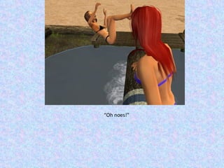 “ Oh noes!” 