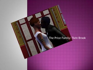 The Price Family: Twin Brook 