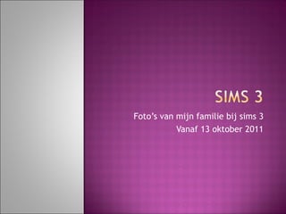 Sims 3 familie