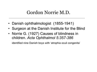 Norrie Disease:  Historical Perspective
