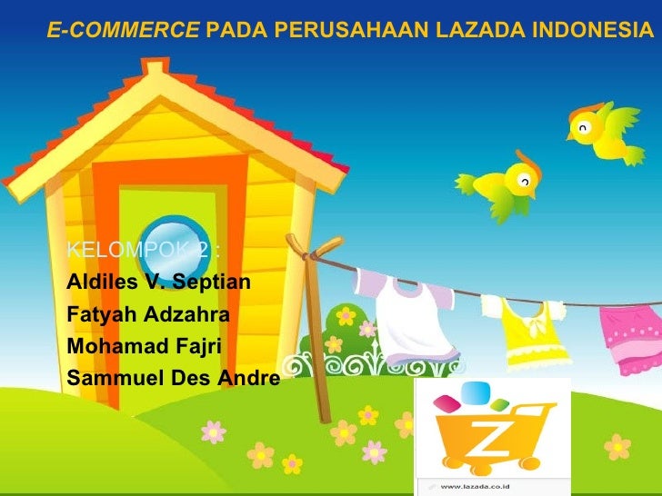 SLIDE E-COMMERCE Pada Perusahaan LAZADA Indonesia