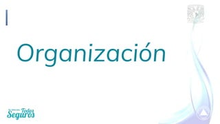 Organización
 