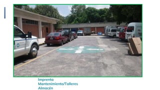 Imprenta
Mantenimiento/Talleres
Almacén
 