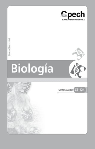 SIMEX4LCA02586V1
SIMCANCBA03124V3
SIMULACRO CB-124
Biología
 