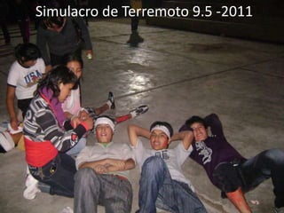 Simulacro de Terremoto 9.5 -2011
 