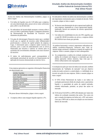 Simulado: Análise das Demonstrações Contábeis
Auditor Federal de Controle Externo/TCU
Prof. Gilmar Possati
Prof. Gilmar Po...