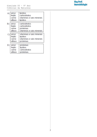 Simulado 05 – 9º Ano
Ciências da Natureza
3
 