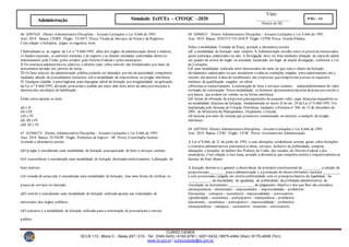 Visto:
__________________
Diretor do IIC
CURSO CIDADE
SCLN 113 - Bloco C - Salas 207 / 210 - Tel.: 3340-0433 / 4102-6781 / 3201-0432 / 9975-4464 (Vivo) / 8175-4509 (Tim)
www.iic.pro.br / cursocidade@iic.pro.br
Simulado EsFCEx – CFO/QC –2020 PÁG - 14
Administração
66 Q987628 Direito Administrativo Disciplina - Assunto Licitações e Lei 8.666 de 1993.
Ano: 2019 Banca: CESPE Órgão: TJ-DFT Prova:Titular de Serviços de Notas e de Registros
Com relação a licitações, julgue os seguintes itens.
I Subordinam-se ao regime da Lei n.º 8.666/1993, além dos órgãos da administração direta e indireta,
os fundos especiais, os cartórios notariais e de registro e as demais entidades controladas direta ou
indiretamente pela União, pelos estados, pelo Distrito Federal e pelos municípios.
II Os contratos administrativos relativos a direitos reais sobre imóveis são formalizados por meio de
instrumento lavrado em cartório de notas.
III Os bens imóveis da administração pública poderão ser alienados por ato da autoridade competente
mediante adoção de procedimento licitatório sob a modalidade de concorrência ou pregão eletrônico.
IV Qualquer cidadão é partelegítima para impugnar edital de licitação por irregularidade na aplicação
da Lei n.º 8.666/1993, devendo protocolar o pedido até cinco dias úteis antes da data previstapara a
abertura dos envelopes de habilitação.
Estão certos apenas os itens
a)I e II.
b)I e III.
c)II e IV.
d)I, III e IV.
e)II, III e IV.
67 Q1046274 Direito Administrativo Disciplina - Assunto Licitações e Lei 8.666 de 1993.
Ano: 2019 Banca: VUNESP Órgão: Prefeitura de Itapevi – SP Prova: Controlador Interno
Assinale a alternativa correta.
a)O pregão é considerado uma modalidade de licitação paraaquisição de bens e serviços comuns.
b)A concorrência é considerada uma modalidade de licitação destinada exclusivamente à alienação de
bens imóveis.
c)A tomada de preço não é considerada uma modalidade de licitação, mas uma forma de verificar os
preços de serviços no mercado.
d)O convite é considerado uma modalidade de licitação utilizada apenas nas solenidades de
aniversário dos órgãos públicos.
e)O concurso é a modalidade de licitação utilizada para a contratação de pessoalpara o serviço
público.
68 Q980653 Direito Administrativo Disciplina - Assunto Licitações e Lei 8.666 de 1993.
Ano: 2019 Banca: INSTITUTO AOCP Órgão: UFPB Prova: Gestão Pública
Sobre a modalidade Tomada de Preço, assinale a alternativa correta.
a)É a modalidade de licitação mais simples. A Administração escolhe entre os possíveis interessados
quem participa, cadastrados ou não. A divulgação deve ser feita mediante afixação de cópia do edital
em quadro de avisos do órgão ou entidade, localizado em lugar de ampla divulgação, conforme a Lei
de Licitações.
b)É uma modalidade realizada entre interessados do ramo de que trata o objeto da licitação,
devidamente cadastrados ou que atenderem a todas as condições exigidas para cadastramento até o
terceiro dia anterior à data do recebimento das propostas, quecomprovem possuir os requisitos
mínimos de qualificação exigidos no edital.
c)Destina-se exclusivamente à contratação de bens e serviços comuns, independentemente do valor
estimado da contratação. Nessa modalidade, os licitantes apresentampropostas depreço por escrito e
por lances, que podem ser verbais ou na forma eletrônica.
d)É forma de obtenção de propostas paraaquisições de pequeno valor, cujas despesas enquadrem-se
na modalidade dispensa de licitação, fundamentada no inciso II do art. 24 da Lei nº 8.666/1993. Foi
implantada pelo Sistema de Cotação Eletrônica, mediante a Portaria nº 306, de 13 de dezembro de
2001, do Ministério do Planejamento, Orçamento e Gestão.
e)Funciona por meio de sistema que promovaa comunicação na internet, a exemplo de pregão
eletrônico.
69 Q975034 Direito Administrativo Disciplina - Assunto Licitações e Lei 8.666 de 1993.
Ano: 2019 Banca: UFSC Órgão: UFSC Prova: Assistenteem Administração
A Lei nº 8.666, de 21 de junho de 1993, e suas alterações estabelecem normas gerais sobre licitações
e contratos administrativos pertinentes a obras, serviços, inclusive de publicidade, compras,
alienações e locações no âmbito dos Poderes da União, dos estados, do Distrito Federal e dos
municípios. Com relação a esse tema, assinale a alternativa que completa correta e respectivamente as
lacunas da frase abaixo.
A licitação destina-se a garantir a observância do princípio constitucional da _________, a seleção da
propostamais ________ para a administração e a promoção do desenvolvimento nacional _________
e será processadae julgada em estritaconformidade com os princípios básicos da legalidade, da
____________, da moralidade, da igualdade, da publicidade, da probidade administrativa, da
vinculação ao instrumento _____________, do julgamento objetivo e dos que lhes são correlatos.
a)transparência – interessante – empreendedor – impessoalidade – probatório
b)isonomia – vantajosa – sustentável – impessoalidade – convocatório
c)publicidade – econômica – participativo – transparência – probatório
d)isonomia – econômica – participativo – impessoalidade – probatório
e)transparência – vantajosa – sustentável– isonomia – convocatório
 