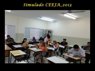 Simulado CEEJA_2013