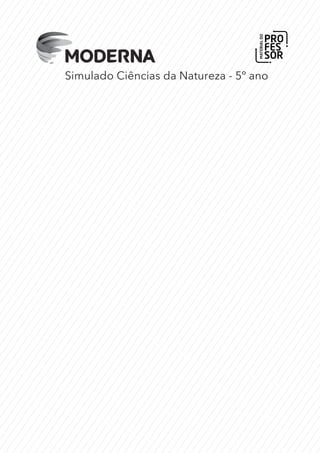 Simulado Ciências da Natureza - 5º ano
 